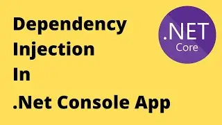 How To Use Dependency Injection In C# .Net Console Application | .Net 8