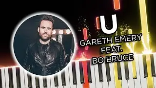 U (Gareth Emery Feat.  Bo Bruce) - Piano Tutorial