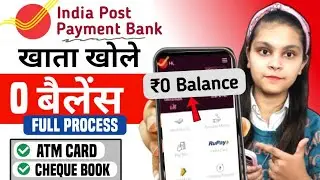 India Post Payment Bank Account Opening Online 2025 || IPPB Zero Balance Account Opening Online