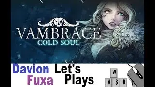 DFuxa Showcases Vambrace: Cold Soul - Chapter 6 Part 1 - Sombre Tones
