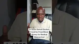 В 1850-х годах сомалийские врачи могли быть оштрафованы на кругленькую сумму за врачебную халатно...