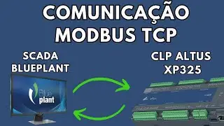 Comunicação MODBUS TCP entre ALTUS XP325 (MASTERTOOL) e SCADA (BLUEPLANT)