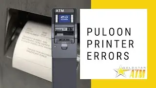 ATM Service Video: Printer Errors on Puloon ATMs - Troubleshoot With Goldstar ATM