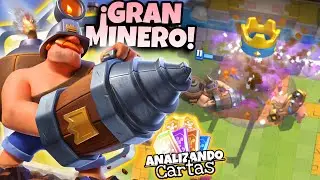 ⛏️ ¡ANALIZANDO al GRAN MINERO! 👑 Mazo con GRAN MINERO 🏆 MAZO con LANZAFUEGOS EVOLUCIONADA 🔥