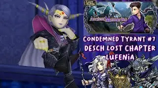 [DFFOO GL] Desch Lost Chapter Lufenia ft Villains duo and Cecil | Condemned Tyrant #7