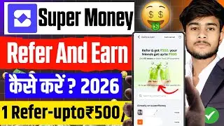 Super Money App Refer And Earn | Super Money Refer And Earn | Supermoney Invite And Earn | 