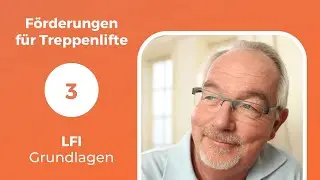 Treppenlift Förderung: LFI Grundlagen (Teil 3)