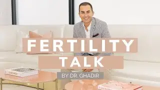 Fertility Talk by Dr  Ghadir