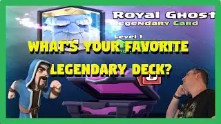 Clash Royale - Legendary Decks