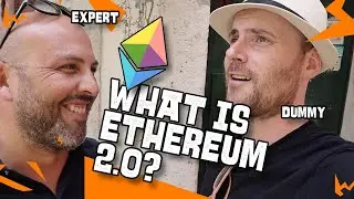 What is Ethereum 2.0? Explaining to a Crypto dummy