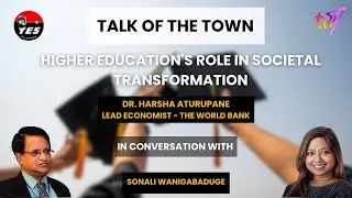 Talk of The Town |  Higher Education's Role in Societal transformation | Dr. Harsha Aturupane