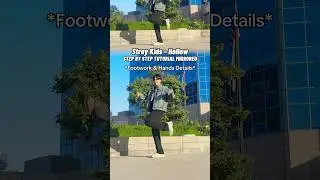 Stray Kids - &lsquo;Hollow&rsquo; STEP BY STEP FOOTWORK DANCE TUTORIAL MIRRORED #kpoptutorial