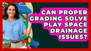 Can Proper Grading Solve Play Space Drainage Issues? - Outdoor Play Pros