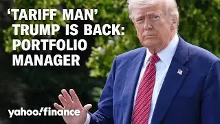 'Tariff Man' came back: Portfolio manager comments on Trump's latest tariff threats to the EU