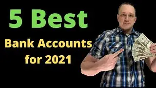 5 Best Bank Accounts 2021
