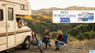 What's The BEST RV Roof Coating for 2025? RV Roof Magic