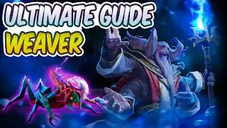 Dota 2 -Complete Guide For Weaver -Aghanim Labyrinth