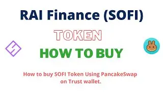 How to Buy RAI Finance Token (SOFI) Using PancakeSwap On Trust Wallet