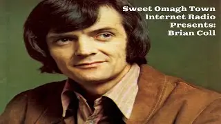Sweet Omagh Town Presents: Brian Coll