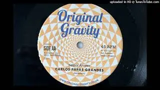 Nestor Alvarez - Carlos Papas Grandes (Original Gravity) 2021