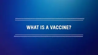 What is a vaccine?