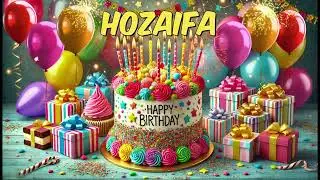 Happy Birthday Hozaifa - Hozaifa Happy Birthday Song