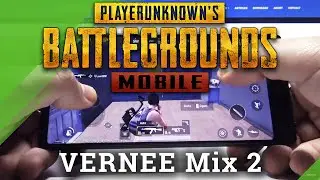 Test Game PUBG on Vernee Mix 2 | MediaTek Helio P25 | 4 GB RAM | Gameplay - FPS Check
