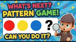Can You Solve the Pattern?  | Fun Sequence Game for Kids