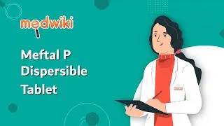 Meftal P Dispersible Tablet | AI Uses, Work and How to take.