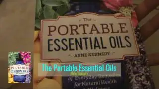 Anne Kennedy The Portable Essential Oils Book Review