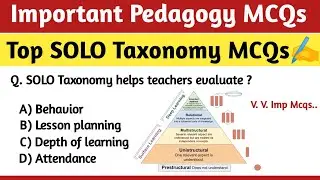 SOLO Taxonomy MCQs With Answers | Pedagogy MCQs for CTET, B.Ed, PST,FPSC,PPSC... | Study With Asia