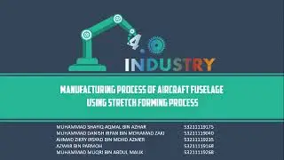 Manufacturing Process of Aircraft Fuselage using Stretch Forming Process