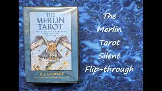 The Merlin Tarot - Silent Flip-through