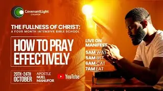 Manifest Thursday | How to Pray in Different Situations for Unfailing Results | Apostle Nuel Manufor