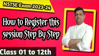 How to Register of NSTSE Exam 2023-24 || Class 01 to 10th || NSTSE EXAM 2024 || By Rajnish Sir