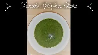 Paratha Roll Green Chutney - Perfect Green Chutney For Paratha Roll.