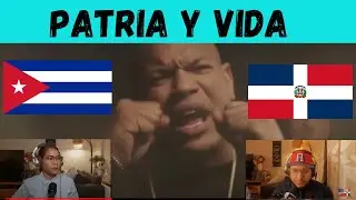 Dominicanos Reaccionan| Patria y Vida-Yotuel,@Gente De Zona, @Descemer Bueno​,Maykel Osorbo,El Funky