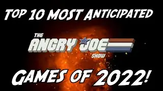 Top 10 MOST Anticipated Games of 2022!
