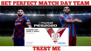 KONAMI PES 2020   HOW TO SELECT PERFECT MATCH DAY PRE SET TEAM 💯 PART :1