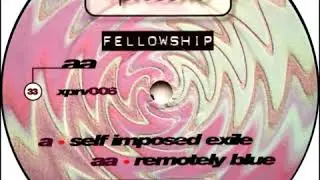 Fellowship - Self Imposed Exile