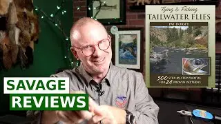 Fly Tying Book Review - Tying and Fishing Tailwater Flies (Pat Dorsey, 2019)