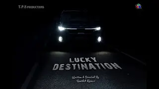 LUCKY DESTINATION TAMIL Thriller/Dark Comedy Award Winning Short Film