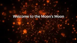 🌙✨Welcome to the Moon's Moon | Jim Marumi