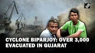 Cyclone Biparjoy: Cargo activities halted in Gujarat; Health Minister Mandaviya meets evacuees