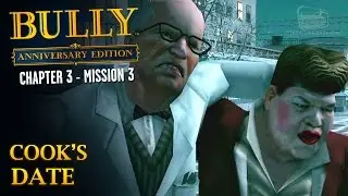Bully: Anniversary Edition - Mission #29 - Cook's Date