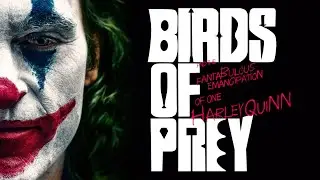 Joker (Birds Of Prey Style) Trailer