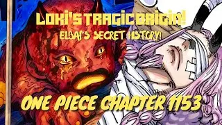 Loki's Tragic Origin & Elbaf's Secret History! One Piece Chapter 1153.
