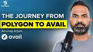 From Polygon To Avail: Taking Crypto To The Next Level (w/ founder Anurag Arjun)