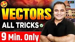 9 Mins Series 🤩| NEW Pattern VECTORS All TRICKS & CONCEPTS Fast REVISION 🚀 NDA 1 2026