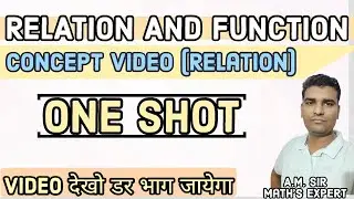 Relation and Function one shot video | Concepts video am sir